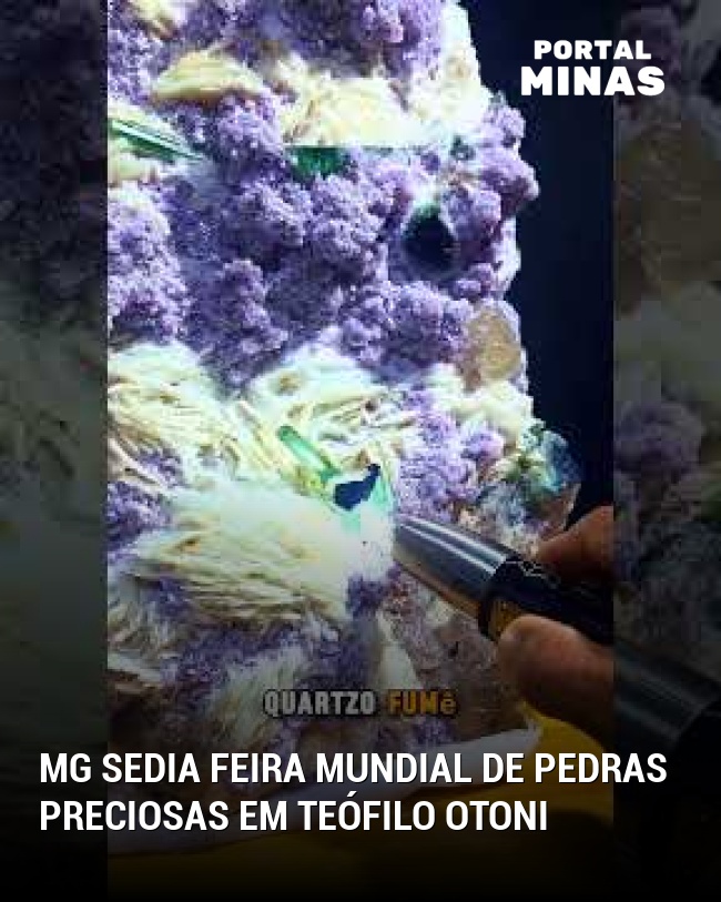 MG sedia feira mundial de pedras preciosas em Teófilo Otoni