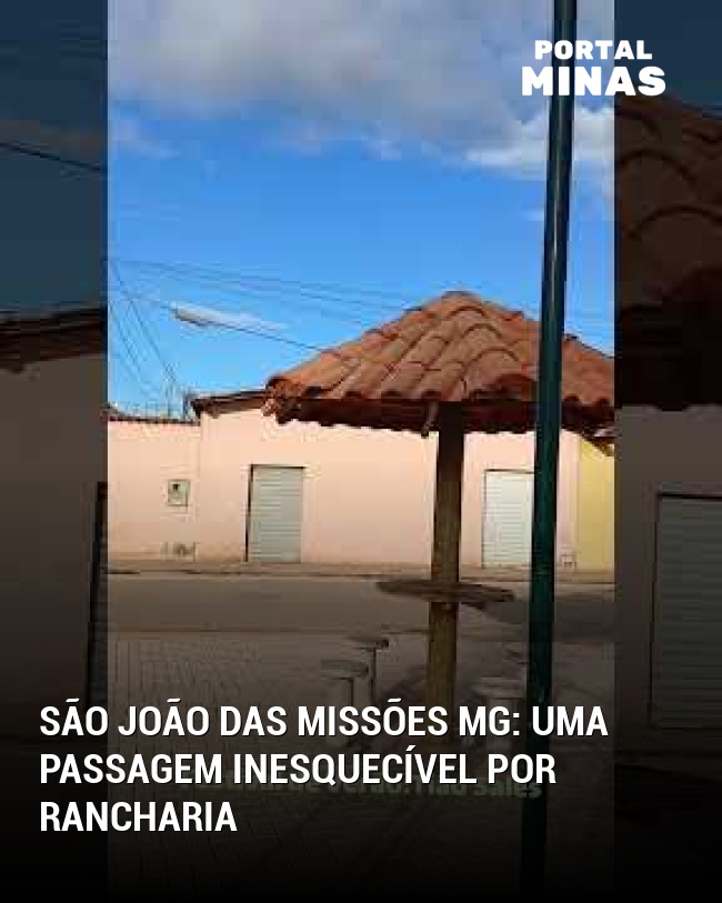 São João das Missões MG: Uma passagem inesquecível por Rancharia