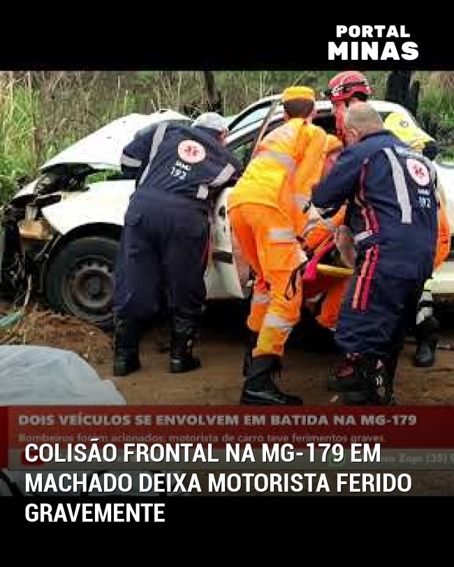 Colisão Frontal na MG-179 em Machado Deixa Motorista Ferido Gravemente