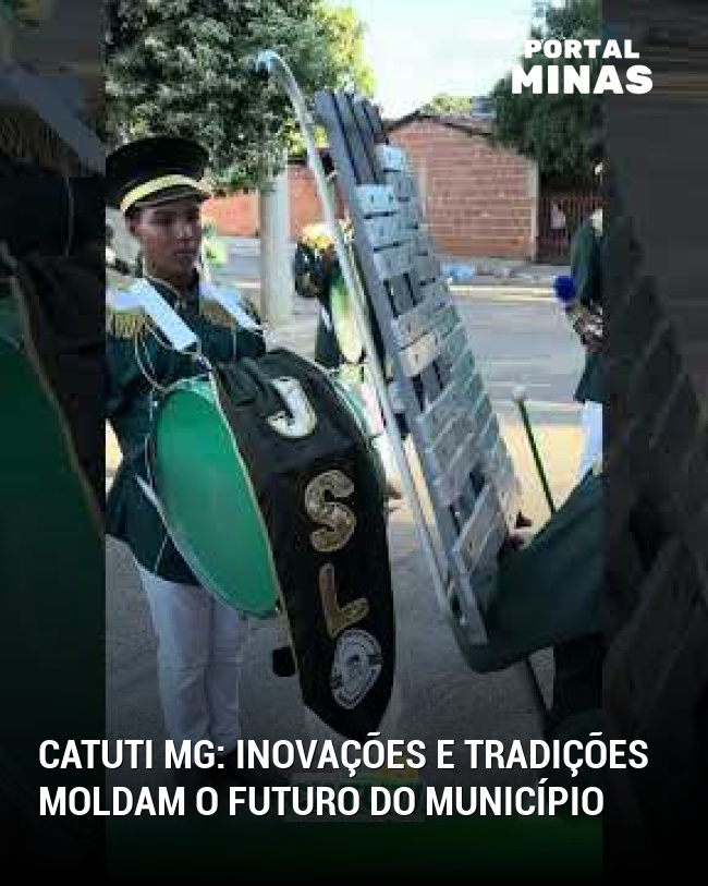 Catuti MG: Inovações e tradições moldam o futuro do município