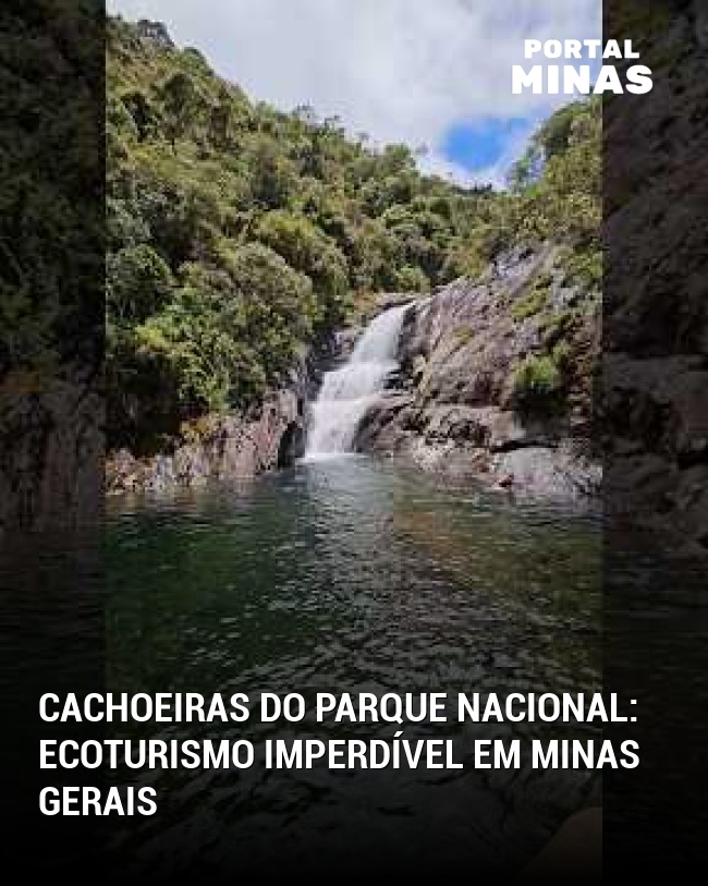 Cachoeiras do Parque Nacional: Ecoturismo Imperdível em Minas Gerais