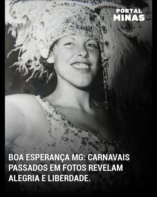 Boa Esperança MG: Carnavais passados em fotos revelam alegria e liberdade.