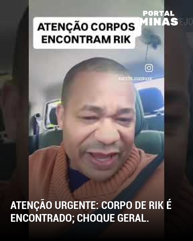 Atenção urgente: corpo de Rik é encontrado; choque geral.