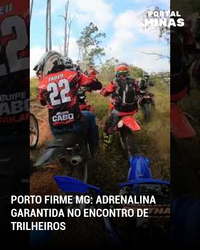 Porto Firme MG: Adrenalina garantida no encontro de trilheiros