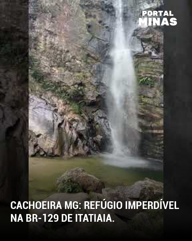 Cachoeira MG: Refúgio imperdível na BR-129 de Itatiaia.