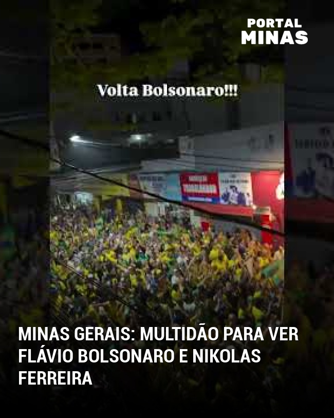 Minas Gerais: Multidão para ver Flávio Bolsonaro e Nikolas Ferreira