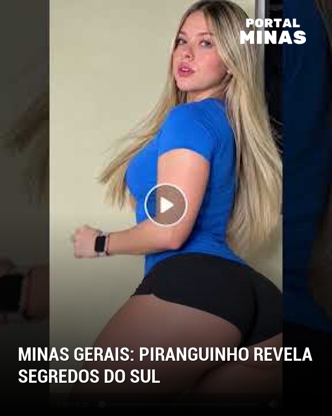 Minas Gerais: Piranguinho revela segredos do Sul