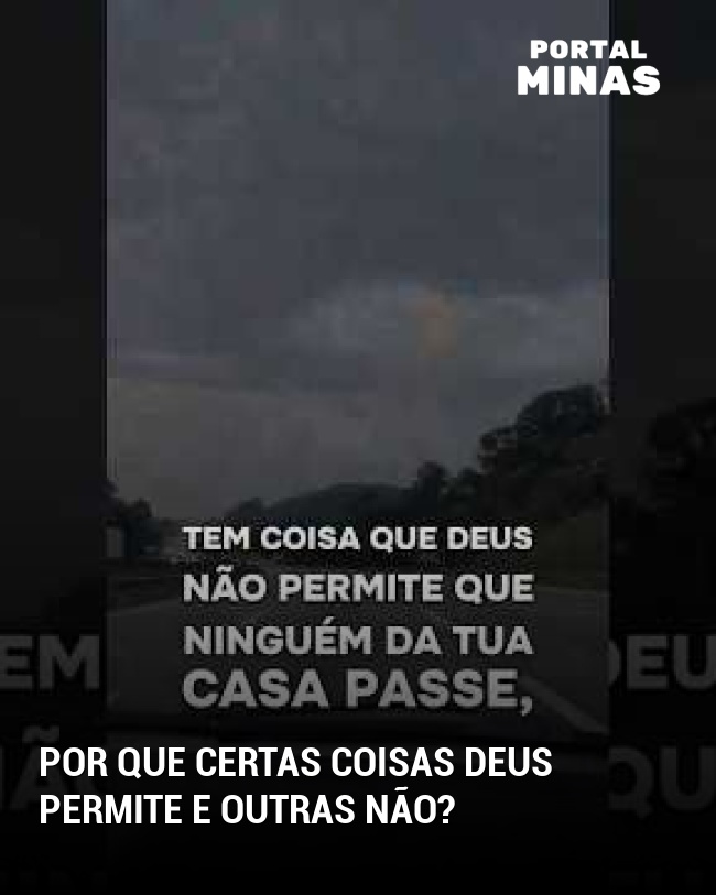Por que certas coisas Deus permite e outras não?