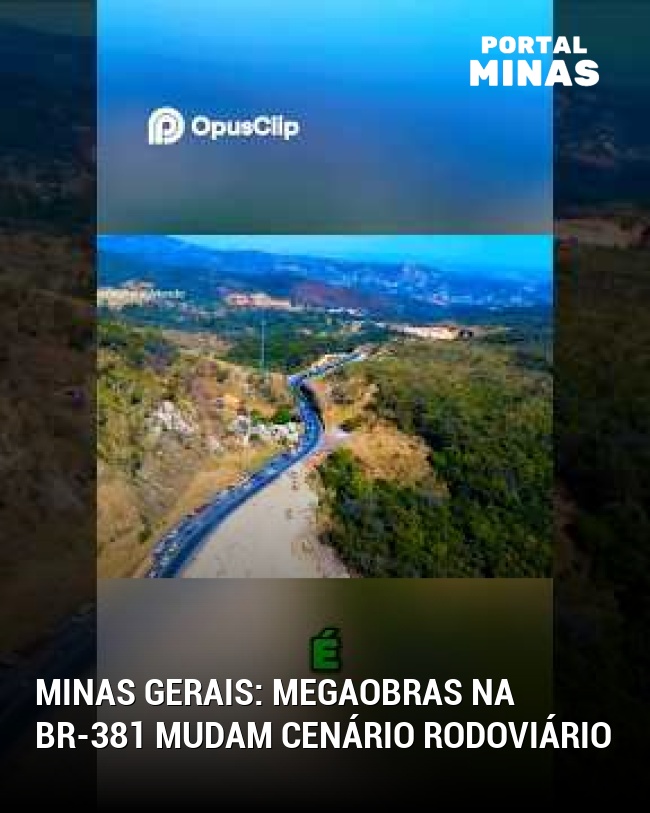 Minas Gerais: Megaobras na BR-381 mudam cenário rodoviário