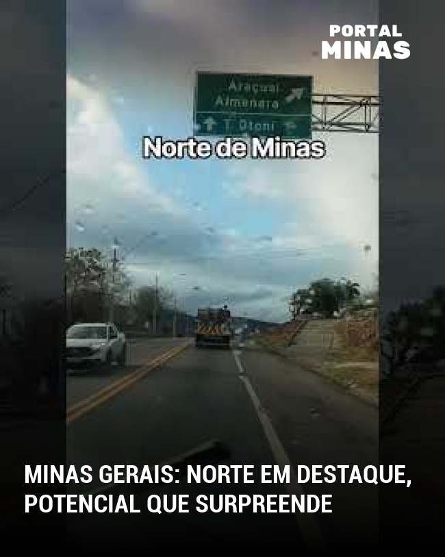 Minas Gerais: Norte em Destaque, Potencial que Surpreende