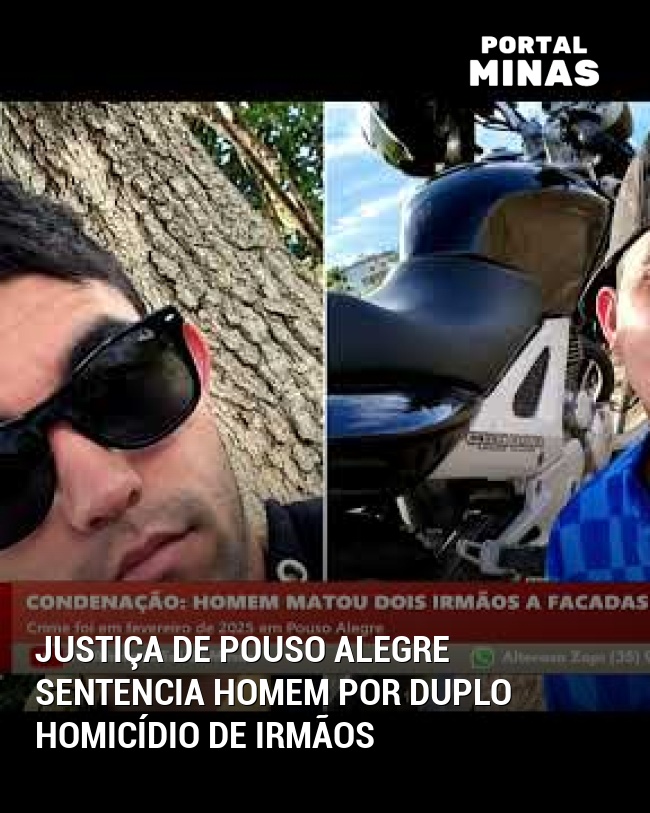 Justiça de Pouso Alegre Sentencia Homem por Duplo Homicídio de Irmãos