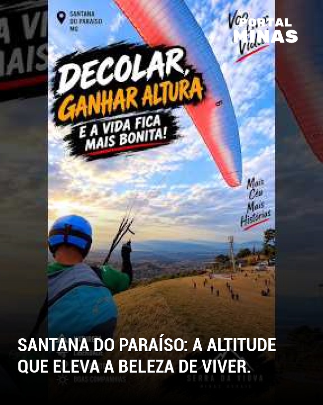 Santana do Paraíso: A altitude que eleva a beleza de viver.