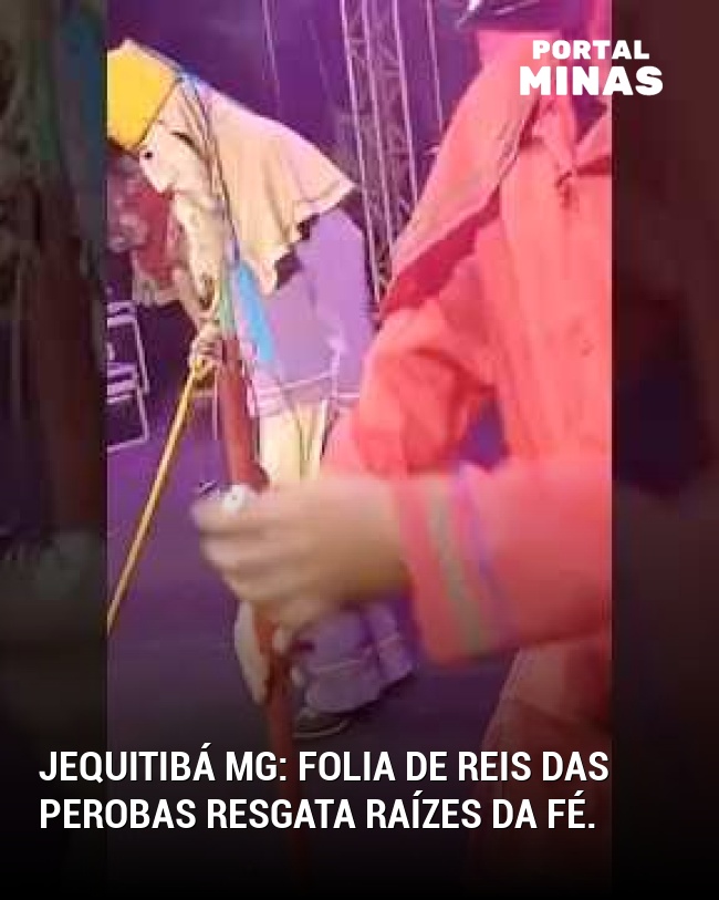 Jequitibá MG: Folia de Reis das perobas resgata raízes da fé.