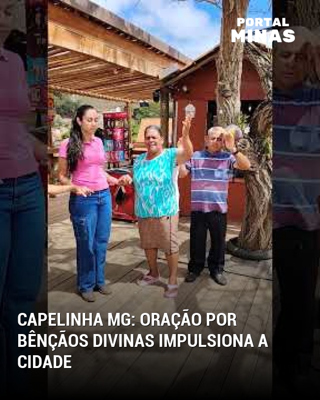 Capelinha MG: Oração por bênçãos divinas impulsiona a cidade
