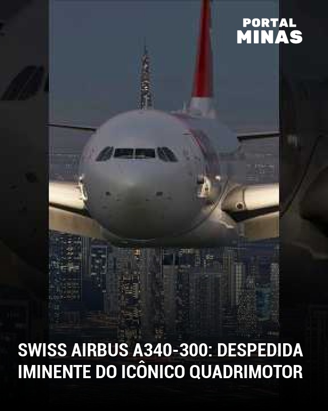 SWISS Airbus A340-300: Despedida iminente do icônico quadrimotor
