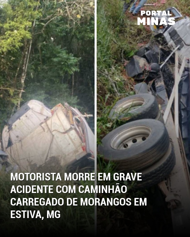 Motorista morre em grave acidente com caminhão carregado de morangos em Estiva, MG