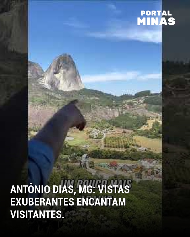 Antônio Dias, MG: Vistas exuberantes encantam visitantes.