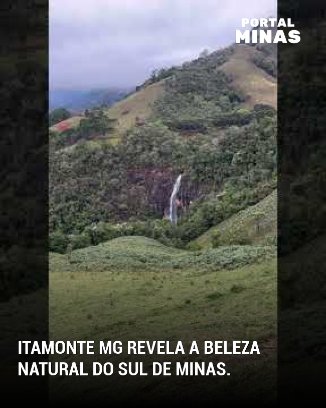 Itamonte MG revela a beleza natural do Sul de Minas.