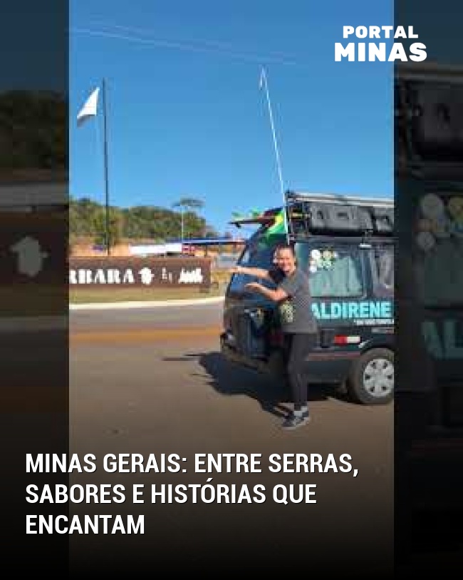 Minas Gerais: entre serras, sabores e histórias que encantam