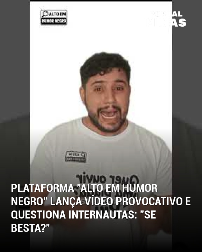 Plataforma "Alto em Humor Negro" Lança Vídeo Provocativo e Questiona Internautas: "Se Besta?"