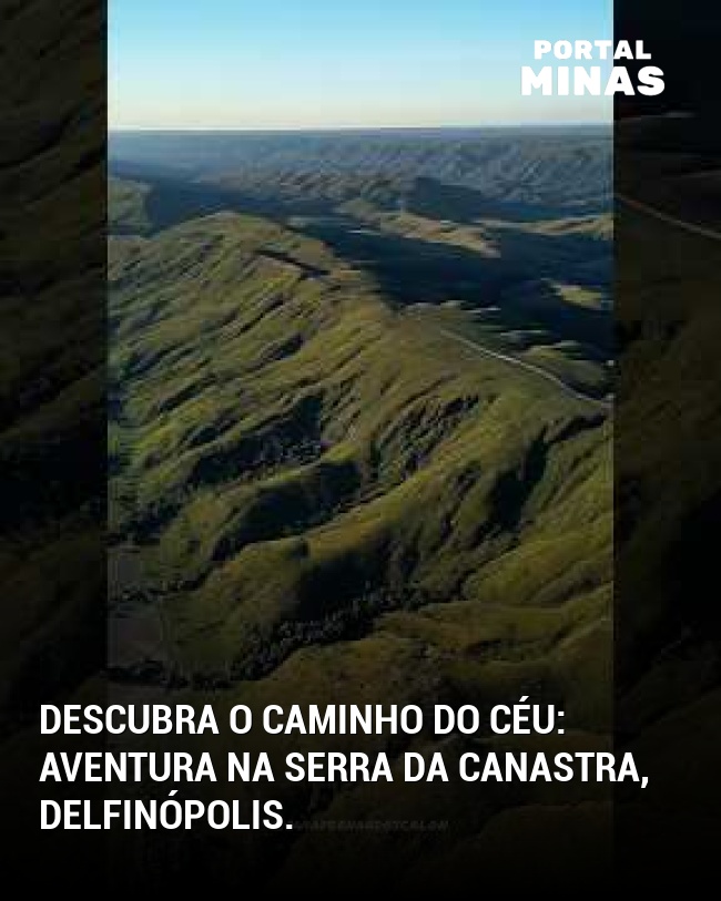 Descubra o Caminho do Céu: aventura na Serra da Canastra, Delfinópolis.