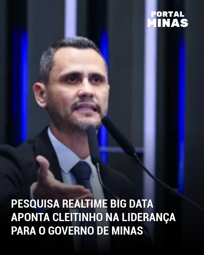 Pesquisa RealTime Big Data aponta Cleitinho na liderança para o Governo de Minas