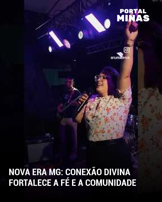 Nova Era MG: Conexão divina fortalece a fé e a comunidade
