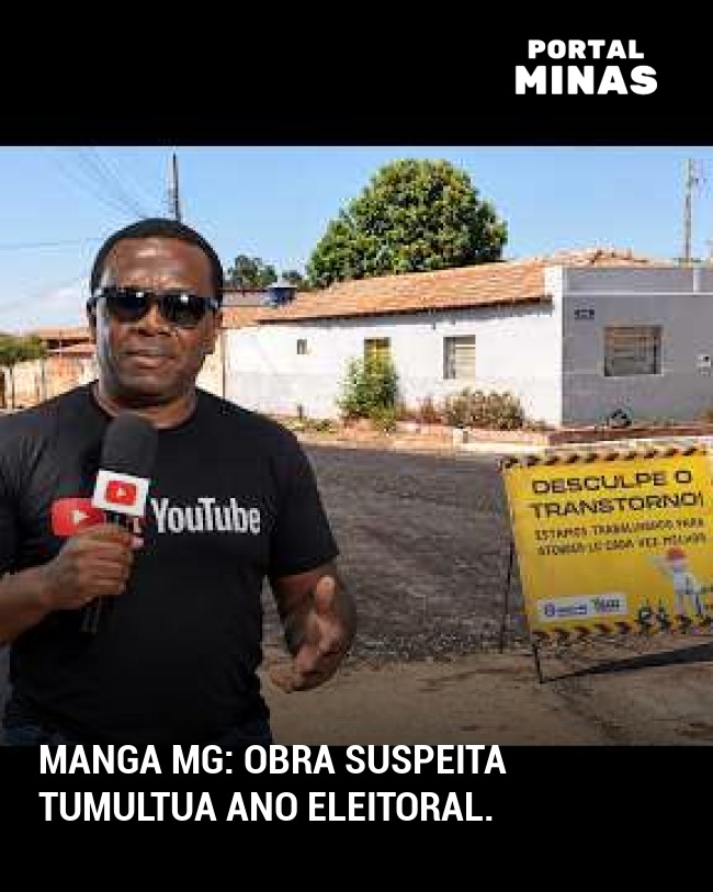 Manga MG: Obra suspeita tumultua ano eleitoral.