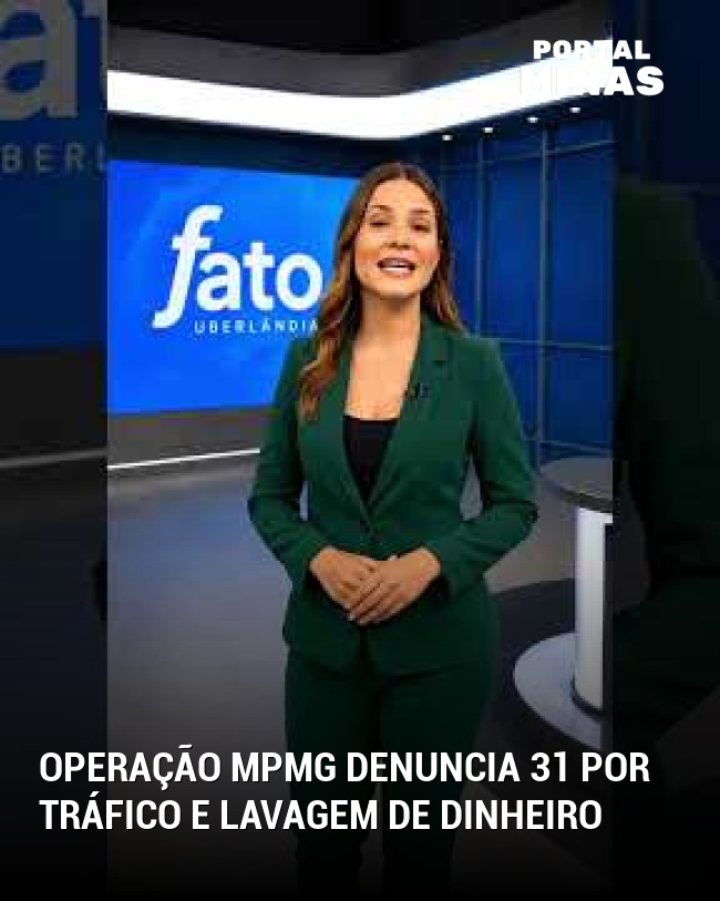 Operação MPMG denuncia 31 por tráfico e lavagem de dinheiro