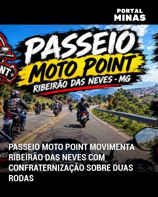 Passeio Moto Point movimenta Ribeirão das Neves com confraternização sobre duas rodas