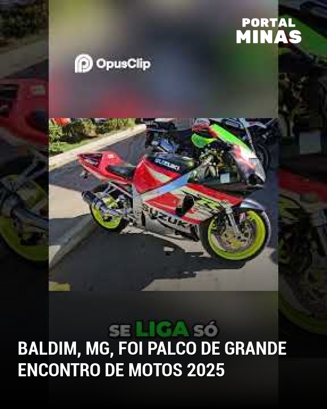 Baldim, MG, foi palco de grande encontro de motos 2025