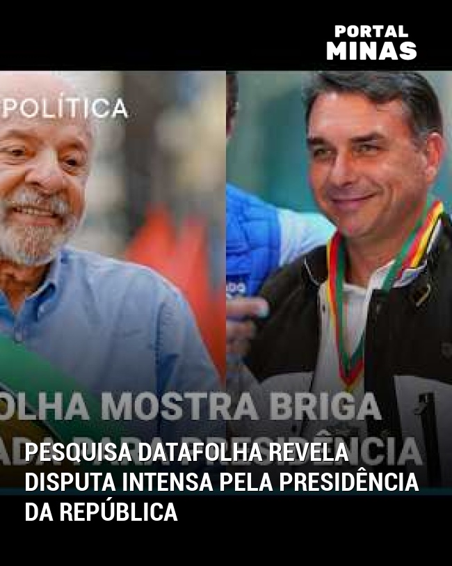 Pesquisa Datafolha Revela Disputa Intensa pela Presidência da República