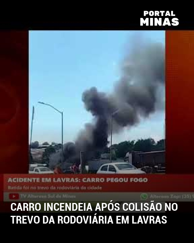 Carro Incendeia Após Colisão no Trevo da Rodoviária em Lavras