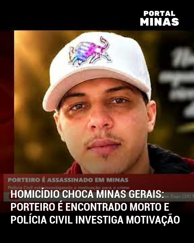 Homicídio Choca Minas Gerais: Porteiro é Encontrado Morto e Polícia Civil Investiga Motivação
