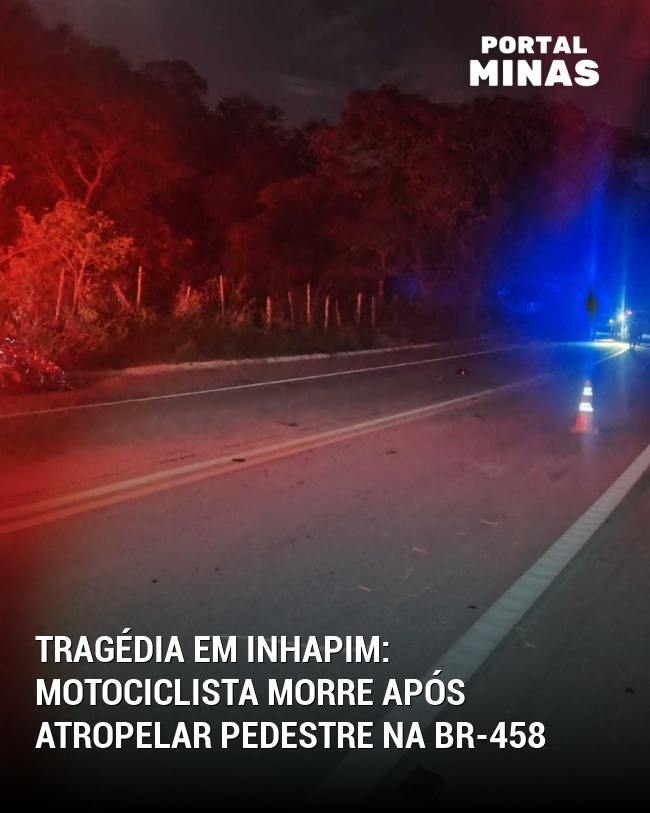 Tragédia em Inhapim: Motociclista Morre Após Atropelar Pedestre na BR-458