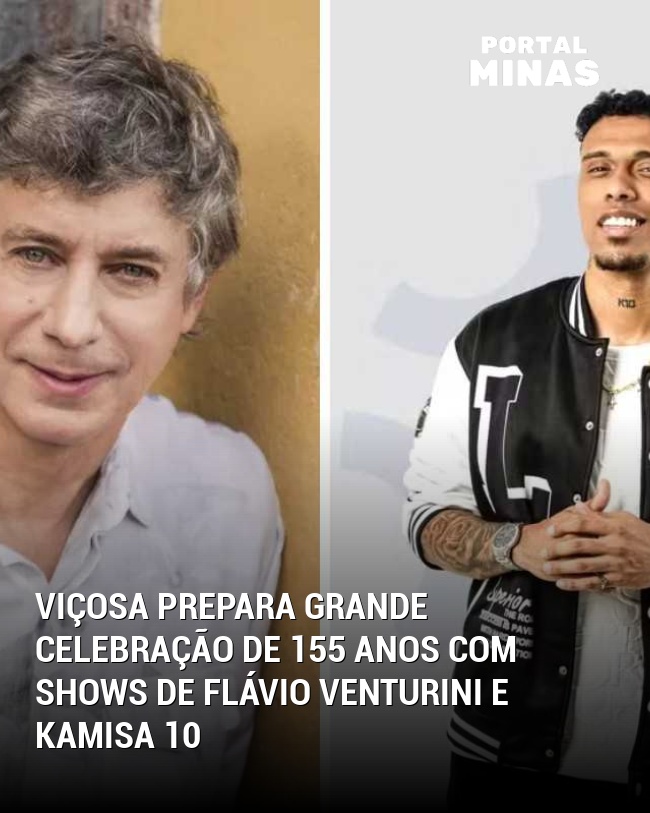 Viçosa Prepara Grande Celebração de 155 Anos com Shows de Flávio Venturini e Kamisa 10