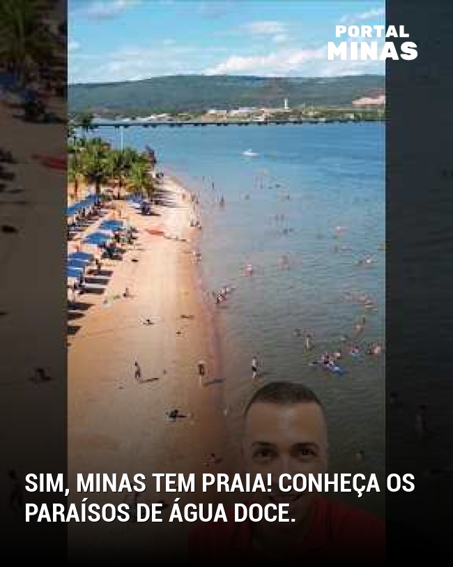 Sim, Minas tem praia! Conheça os paraísos de água doce.