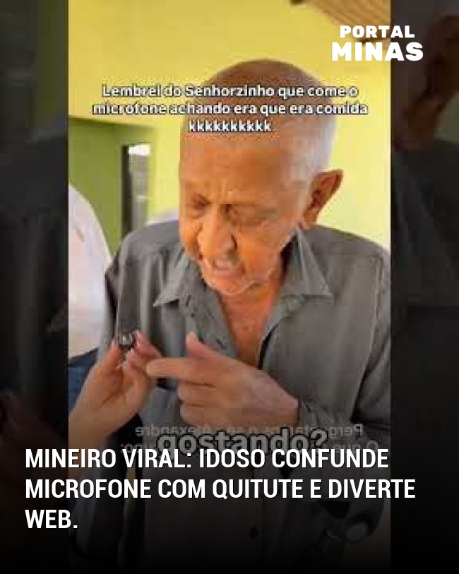 Mineiro viral: idoso confunde microfone com quitute e diverte web.