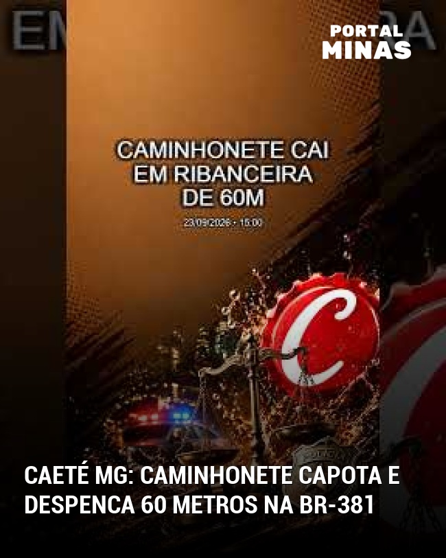Caeté MG: caminhonete capota e despenca 60 metros na BR-381