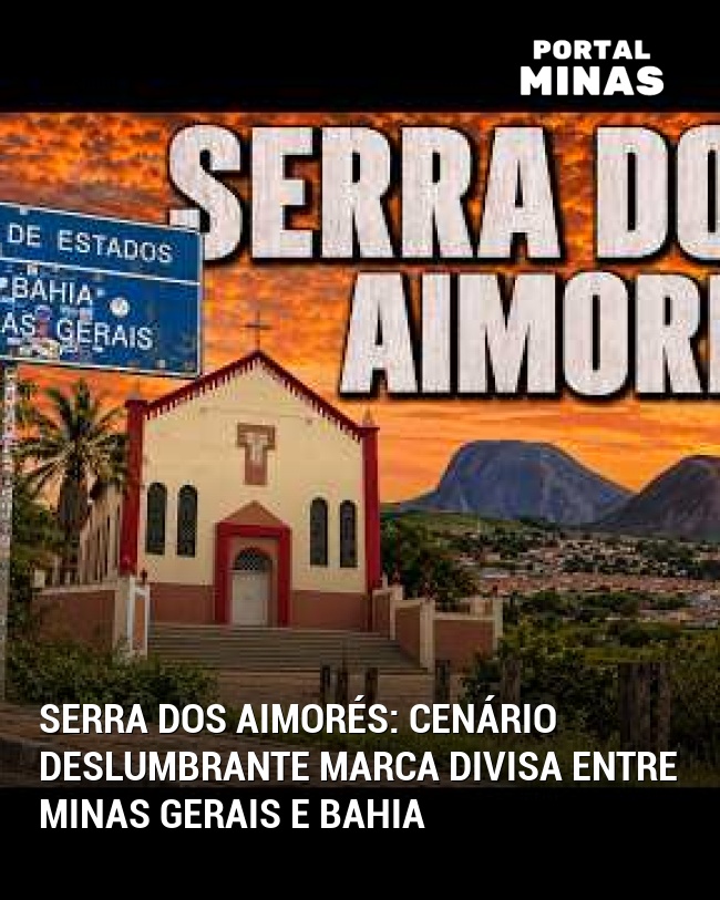 Serra dos Aimorés: Cenário Deslumbrante Marca Divisa Entre Minas Gerais e Bahia