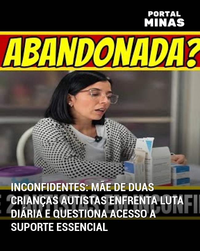 Inconfidentes: Mãe de Duas Crianças Autistas Enfrenta Luta Diária e Questiona Acesso a Suporte Essencial