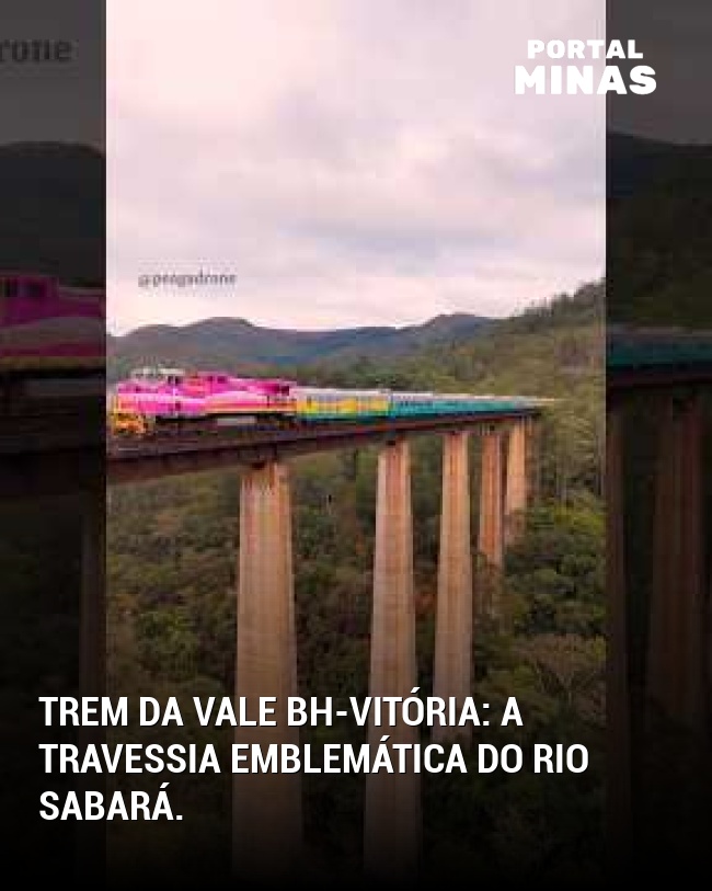 Trem da Vale BH-Vitória: A travessia emblemática do Rio Sabará.