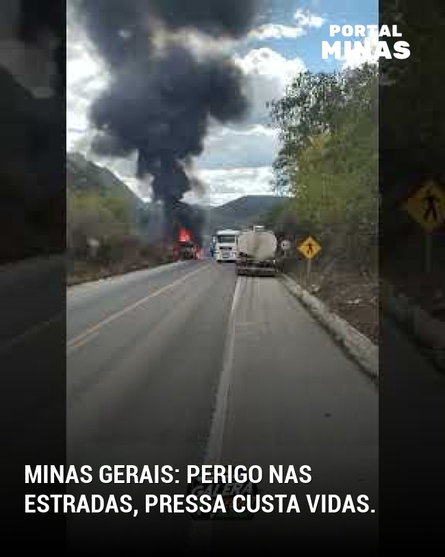 Minas Gerais: perigo nas estradas, pressa custa vidas.