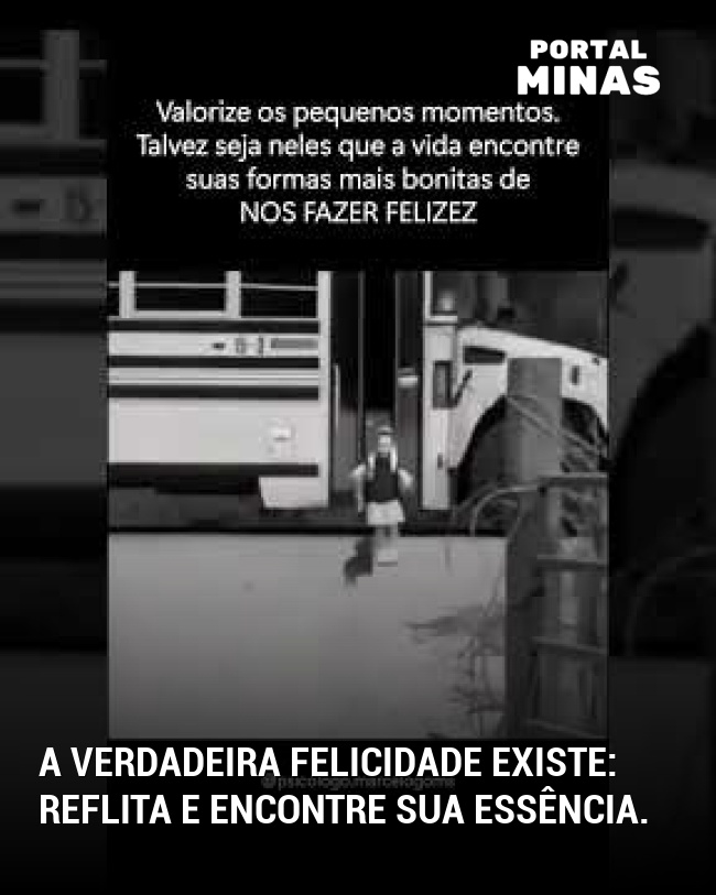 A verdadeira felicidade existe: reflita e encontre sua essência.