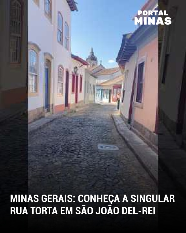 Minas Gerais: Conheça a singular Rua Torta em São João del-Rei