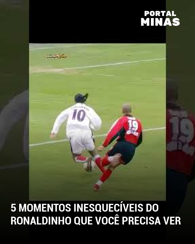 5 momentos inesquecíveis do Ronaldinho que você precisa ver