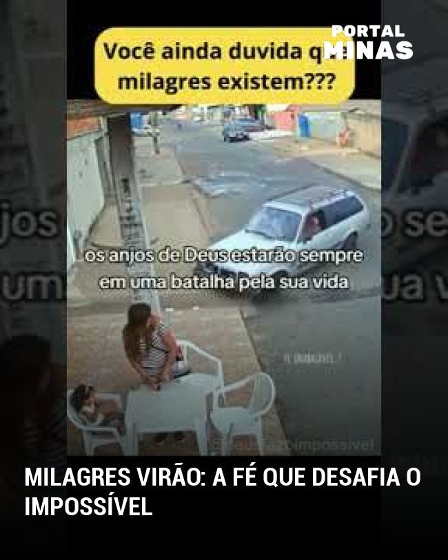 Milagres virão: a fé que desafia o impossível