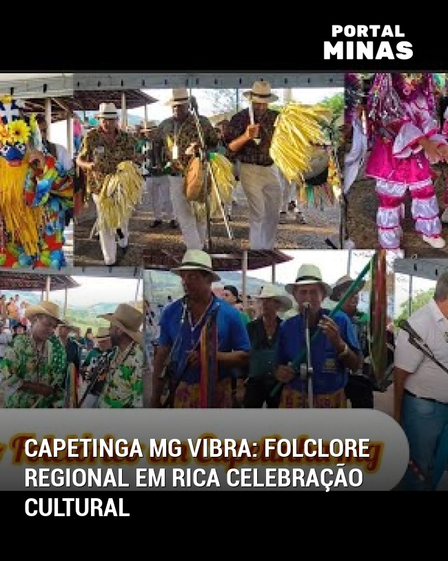 Capetinga MG vibra: Folclore regional em rica celebração cultural