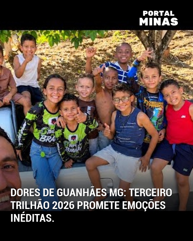 Dores de Guanhães MG: Terceiro Trilhão 2026 promete emoções inéditas.
