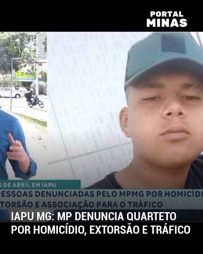 Iapu MG: MP denuncia quarteto por homicídio, extorsão e tráfico